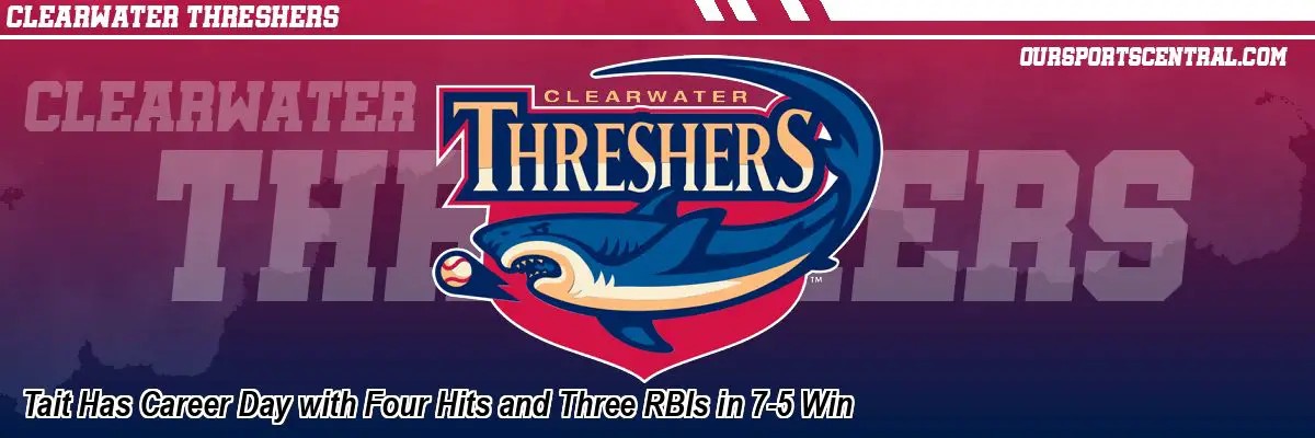 Tait Has Career Day with Four Hits and Three RBIs in 7-5 Win