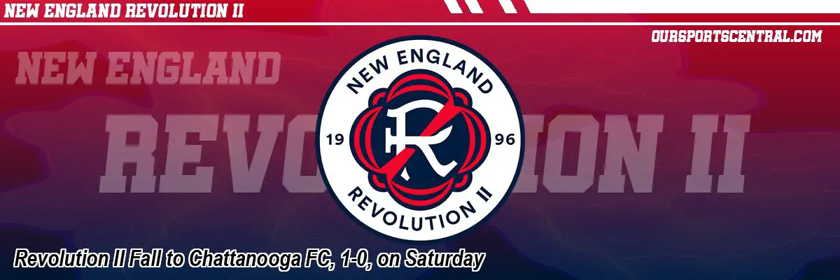 Revolution II Fall to Chattanooga FC, 1-0, on Saturday