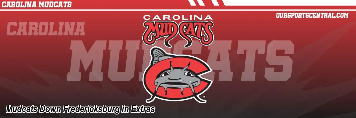 Mudcats Down Fredericksburg in Extras