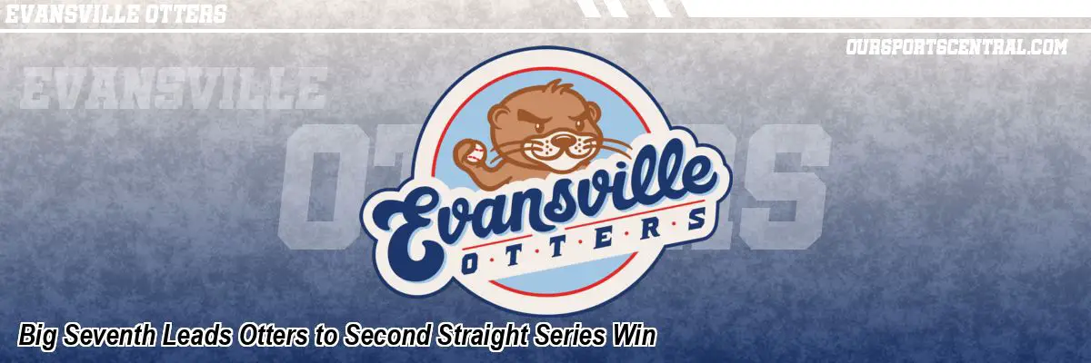 Big Seventh Leads Otters to Second Straight Series Win