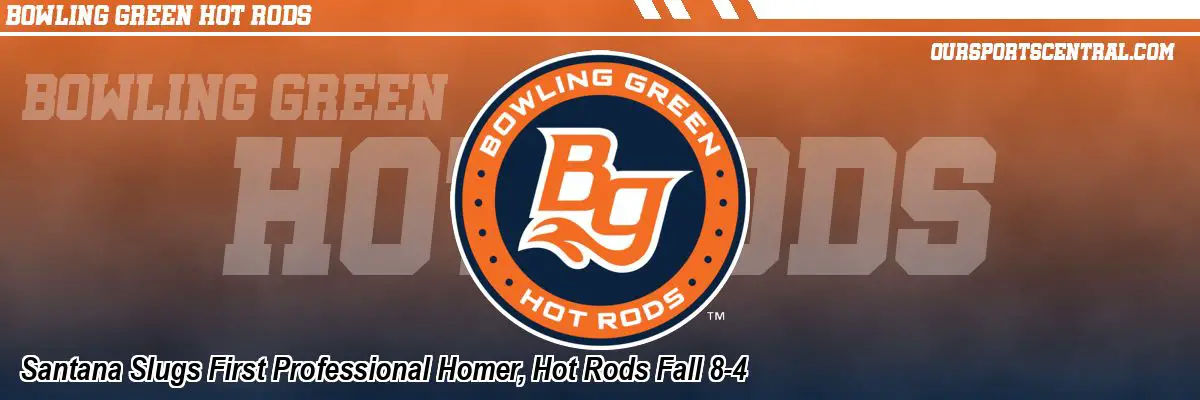 Santana Slugs First Professional Homer, Hot Rods Fall 8-4