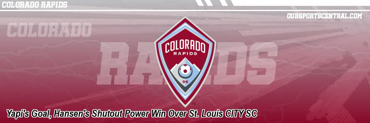 Yapi's Goal, Hansen's Shutout Power Win Over St. Louis CITY SC