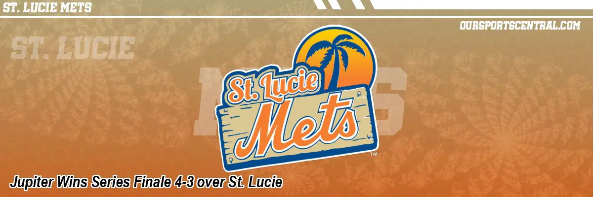 Jupiter Wins Series Finale 4-3 over St. Lucie