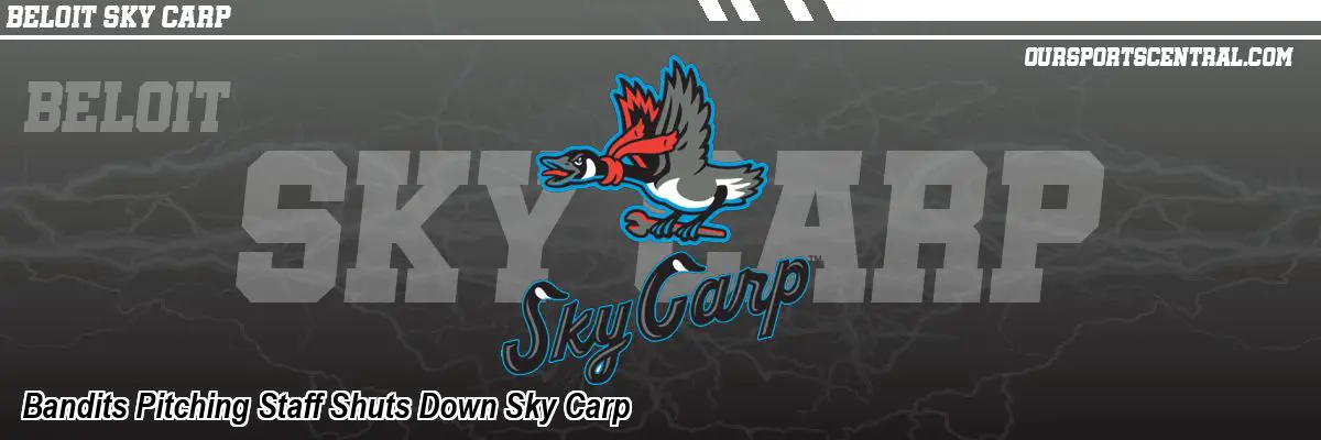 Bandits Pitching Staff Shuts Down Sky Carp