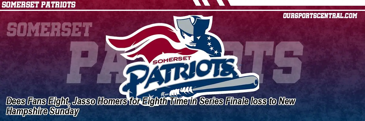 Dees Fans Eight, Jasso Homers for Eighth Time in Series Finale loss to New Hampshire Sunday