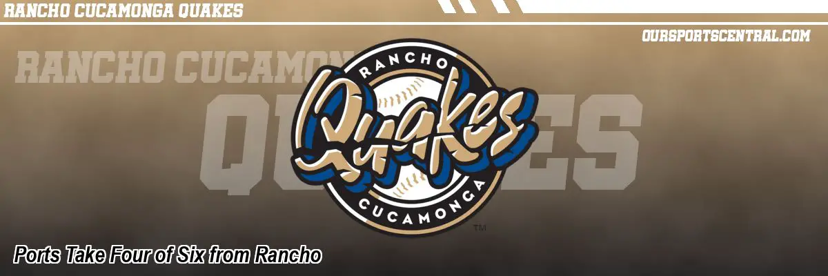 Ports Take Four of Six from Rancho