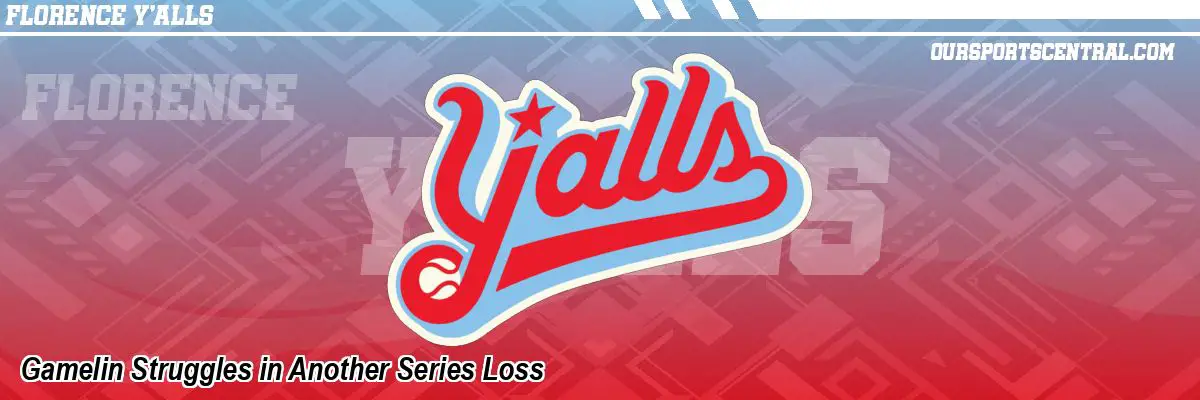 Gamelin Struggles in Another Series Loss