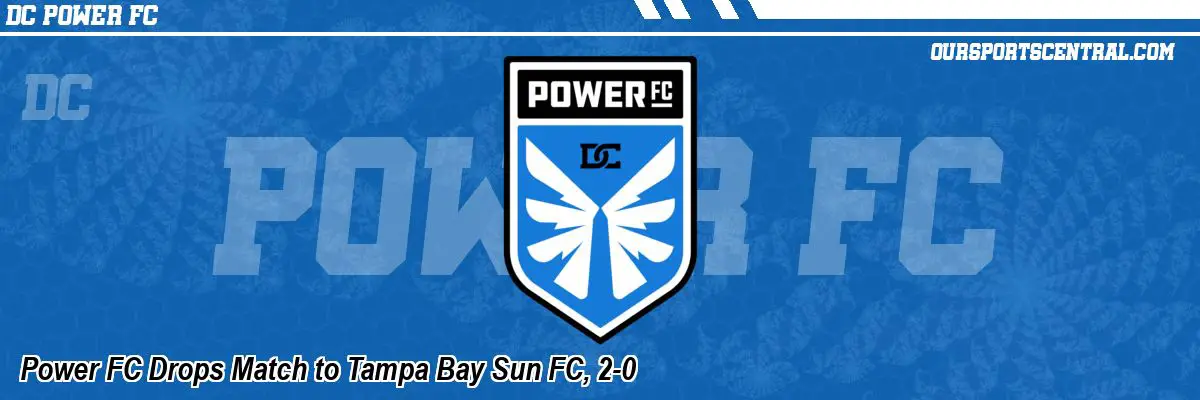 Power FC Drops Match to Tampa Bay Sun FC, 2-0