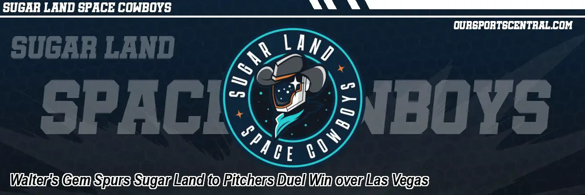 Walter's Gem Spurs Sugar Land to Pitchers Duel Win over Las Vegas