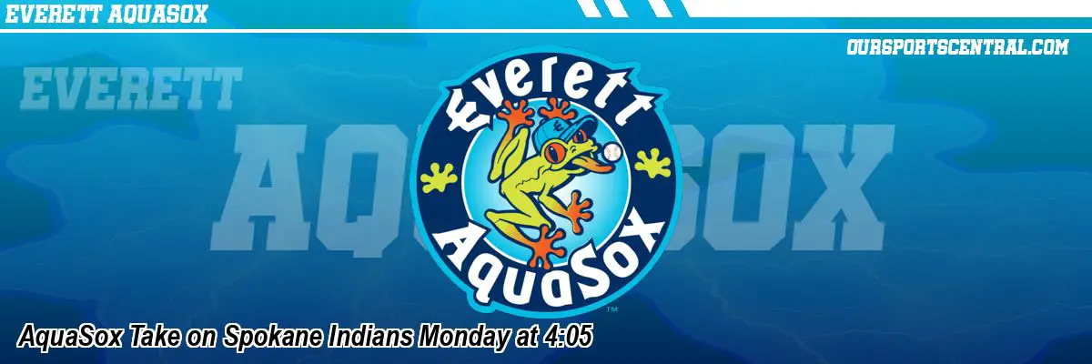 AquaSox Take on Spokane Indians Monday at 4:05