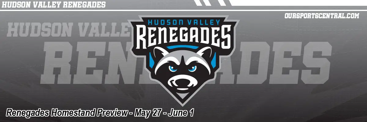 Renegades Homestand Preview - May 27 - June 1