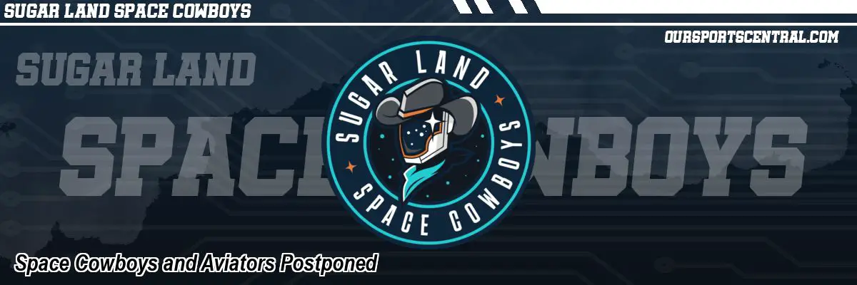 Space Cowboys and Aviators Postponed
