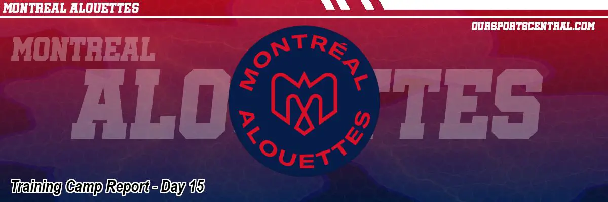 Training Camp Report - Day 15