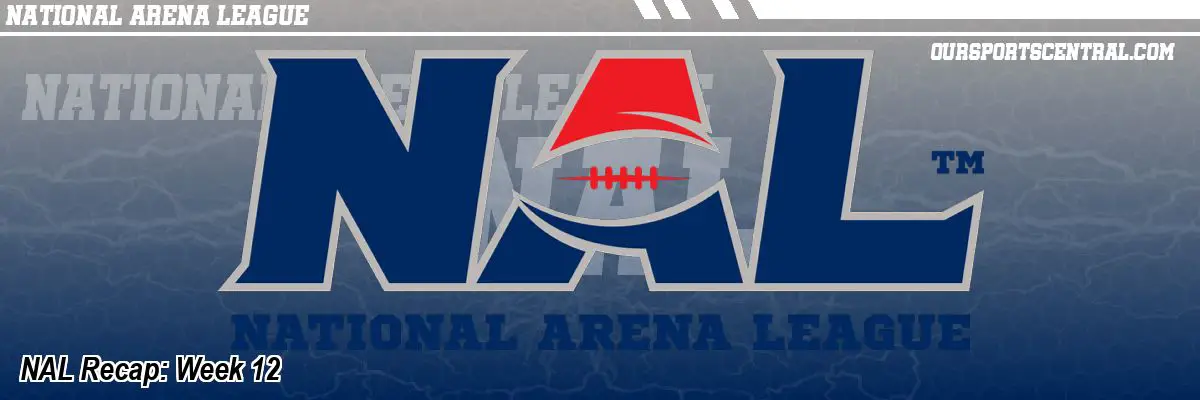 NAL Recap: Week 12