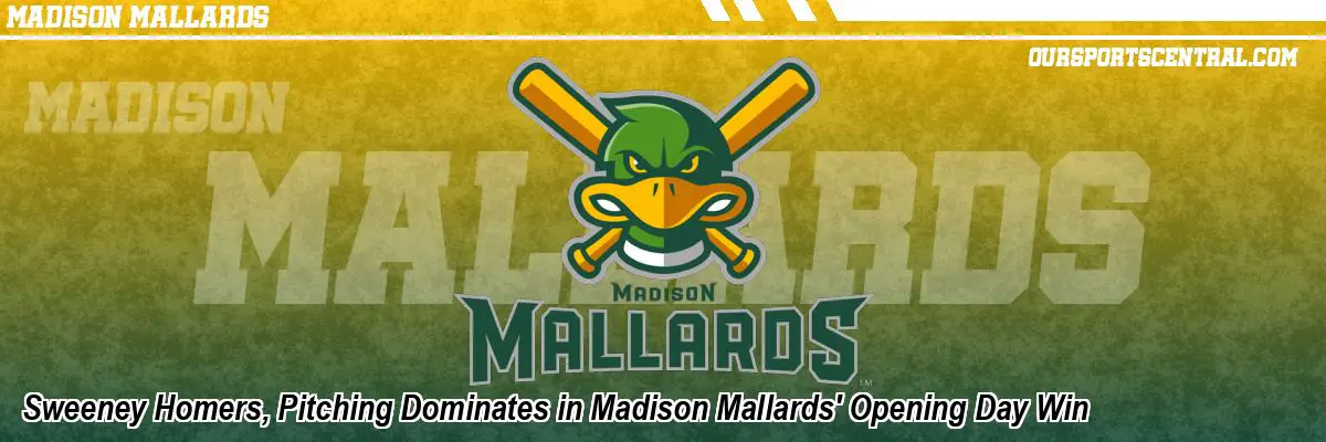 Sweeney Homers, Pitching Dominates in Madison Mallards' Opening Day Win