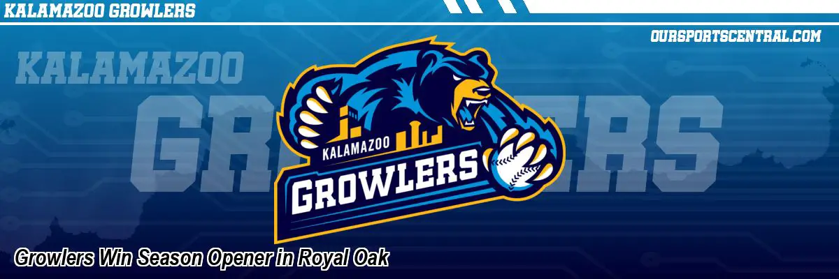 Growlers Win Season Opener in Royal Oak