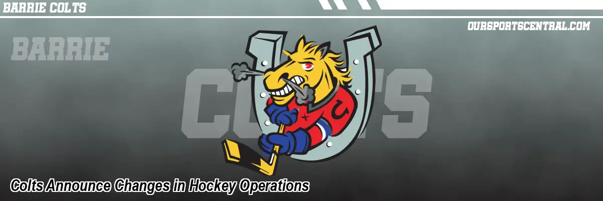 Colts Announce Changes in Hockey Operations