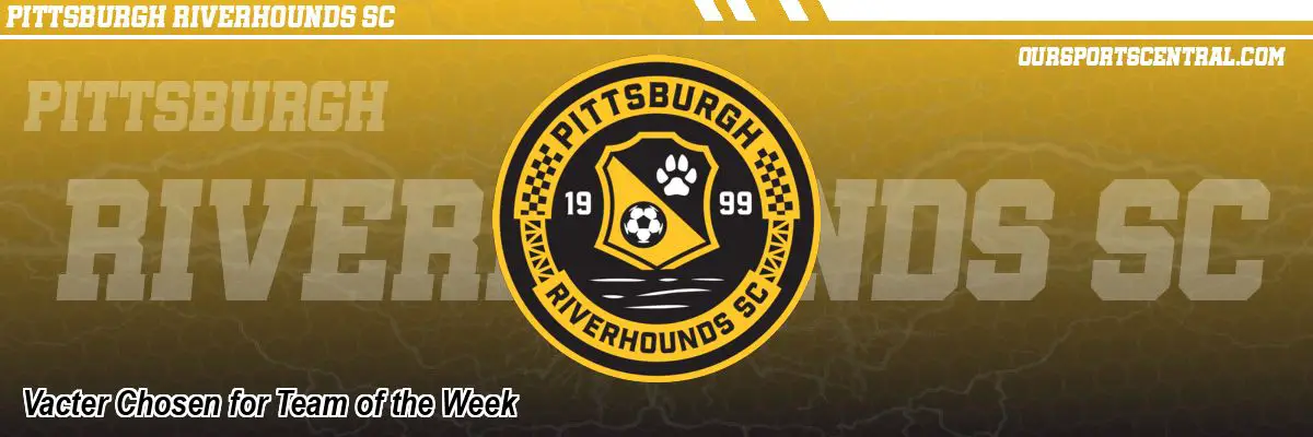 Vacter Chosen for Team of the Week