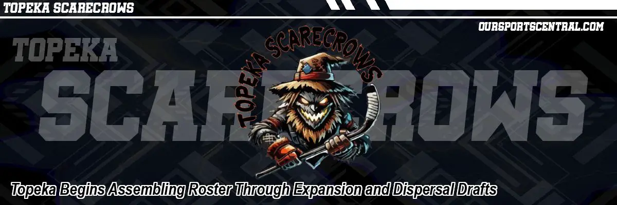 Topeka Begins Assembling Roster Through Expansion and Dispersal Drafts