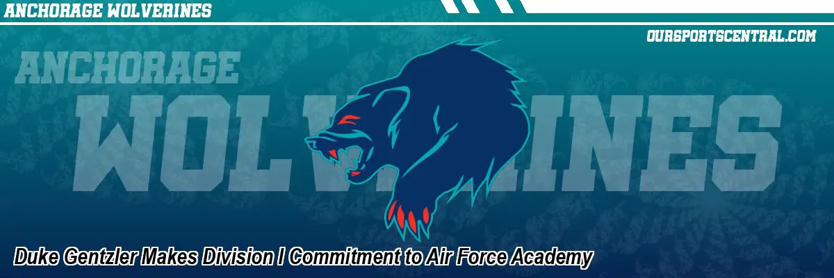 Duke Gentzler Makes Division I Commitment to Air Force Academy