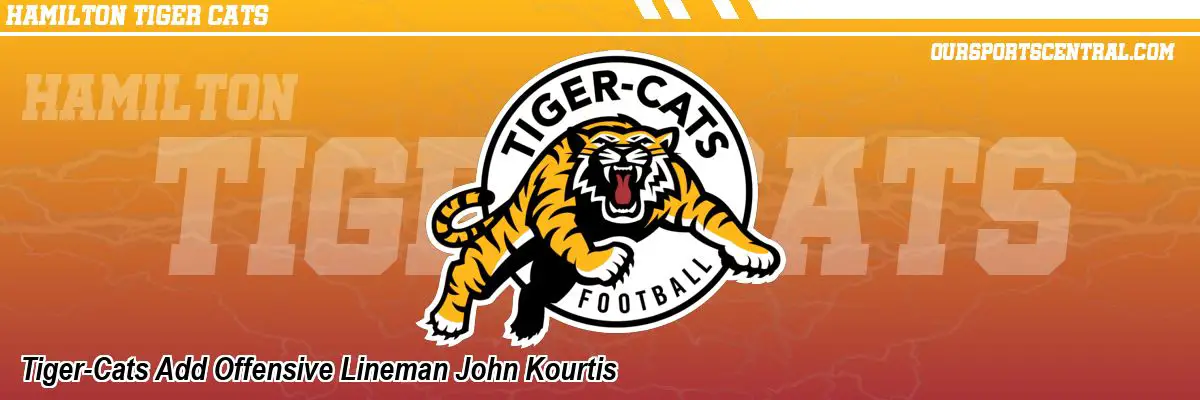 Tiger-Cats Add Offensive Lineman John Kourtis
