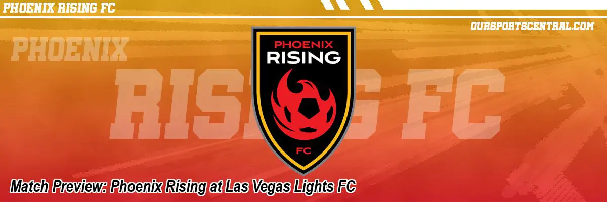 Match Preview: Phoenix Rising at Las Vegas Lights FC