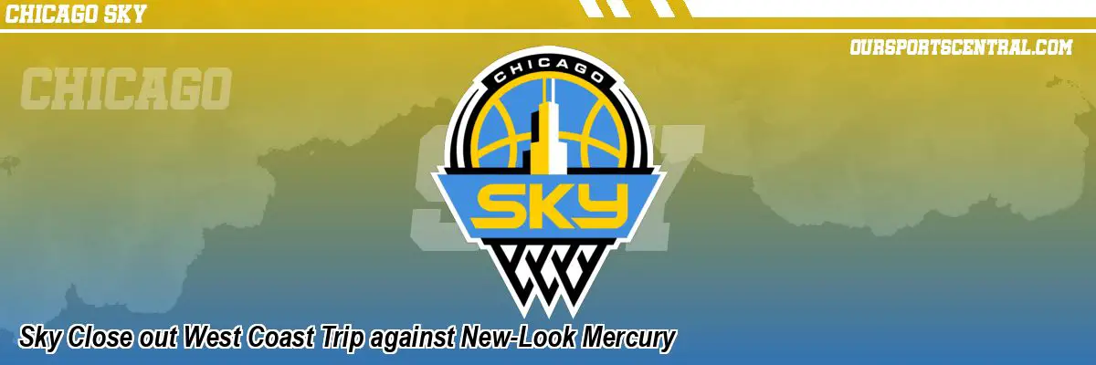 Sky Close out West Coast Trip against New-Look Mercury