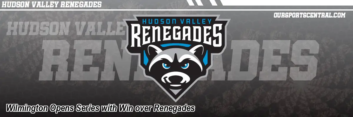 Wilmington Opens Series with Win over Renegades