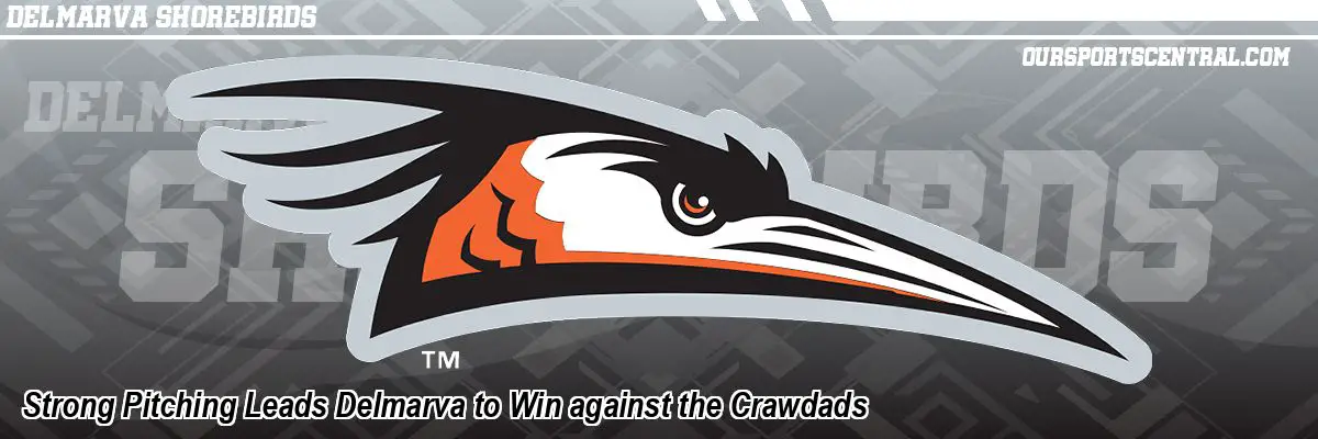 Strong Pitching Leads Delmarva to Win against the Crawdads