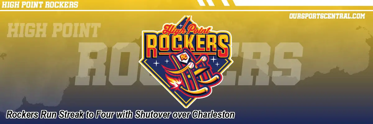 Rockers Run Streak to Four with Shutover over Charleston