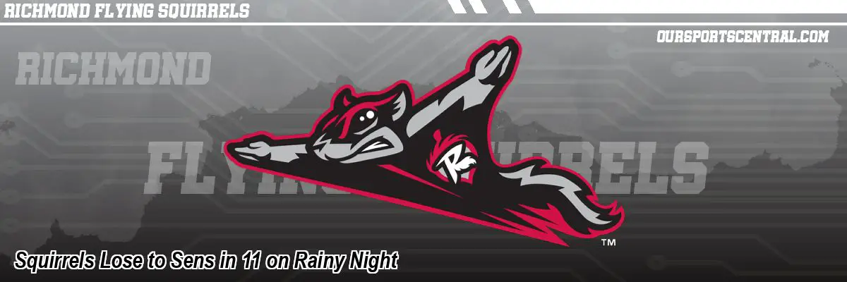 Squirrels Lose to Sens in 11 on Rainy Night