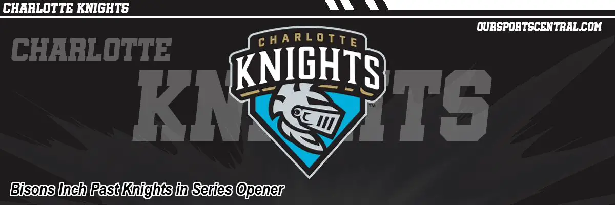 Bisons Inch Past Knights in Series Opener