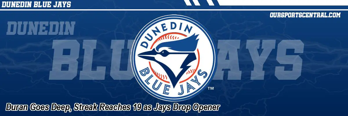 Duran Goes Deep, Streak Reaches 19 as Jays Drop Opener
