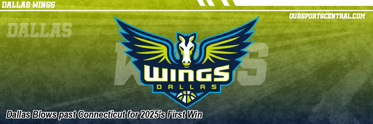 Dallas Blows past Connecticut for 2025's First Win
