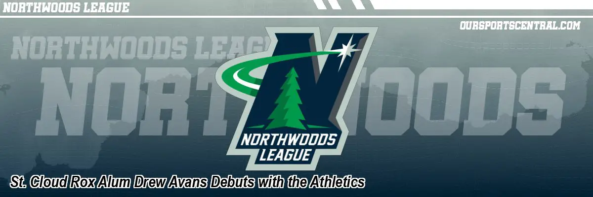 St. Cloud Rox Alum Drew Avans Debuts with the Athletics