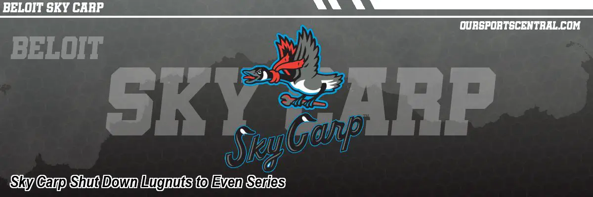 Sky Carp Shut Down Lugnuts to Even Series