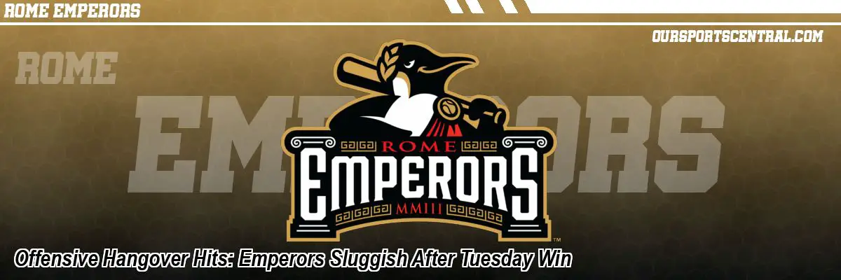 Offensive Hangover Hits: Emperors Sluggish After Tuesday Win