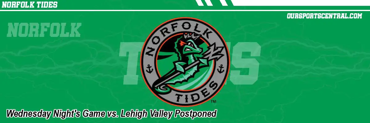Wednesday Night's Game vs. Lehigh Valley Postponed