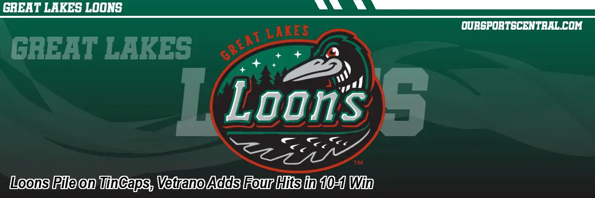 Loons Pile on TinCaps, Vetrano Adds Four Hits in 10-1 Win