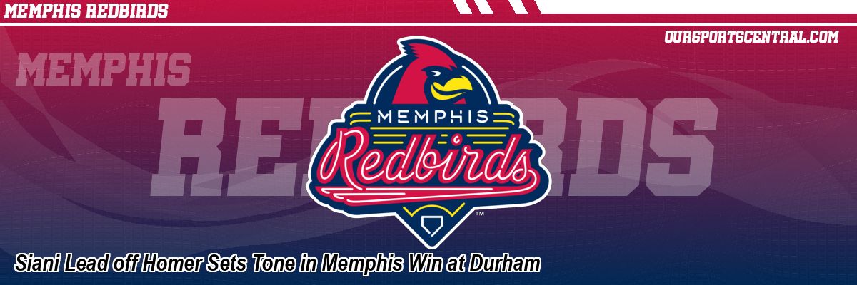 Siani Lead off Homer Sets Tone in Memphis Win at Durham