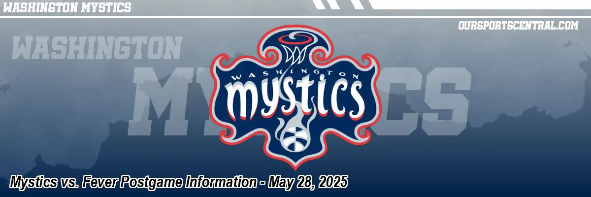 Mystics vs. Fever Postgame Information - May 28, 2025