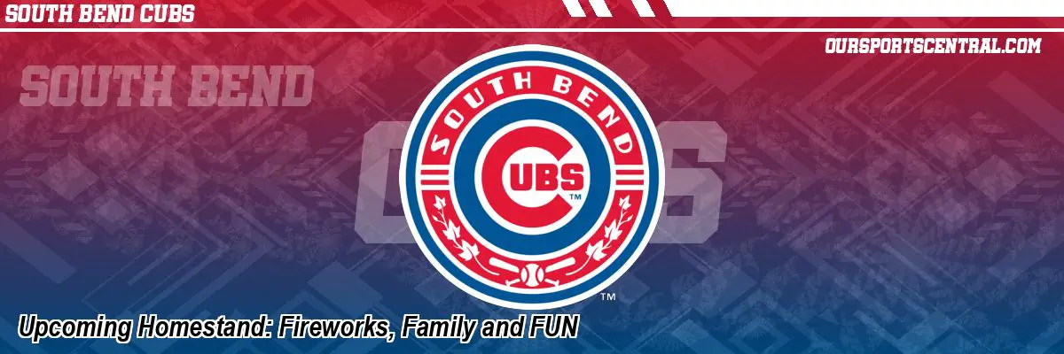 Upcoming Homestand: Fireworks, Family and FUN