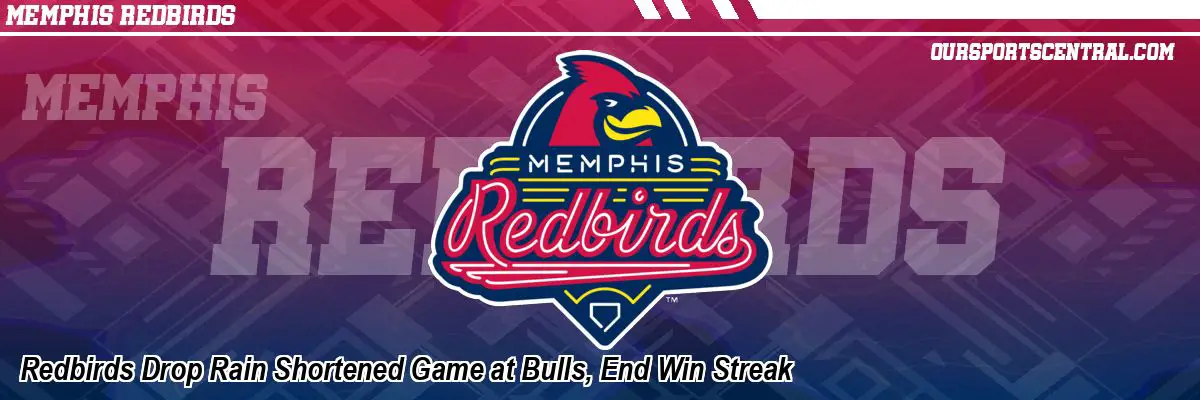 Redbirds Drop Rain Shortened Game at Bulls, End Win Streak
