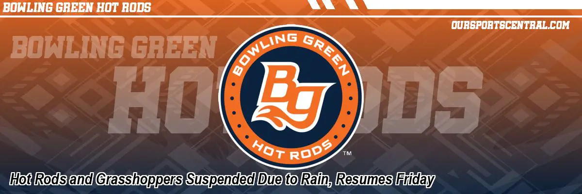 Hot Rods and Grasshoppers Suspended Due to Rain, Resumes Friday