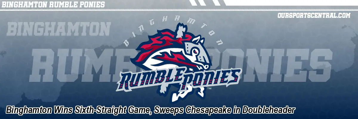 Binghamton Wins Sixth-Straight Game, Sweeps Chesapeake in Doubleheader