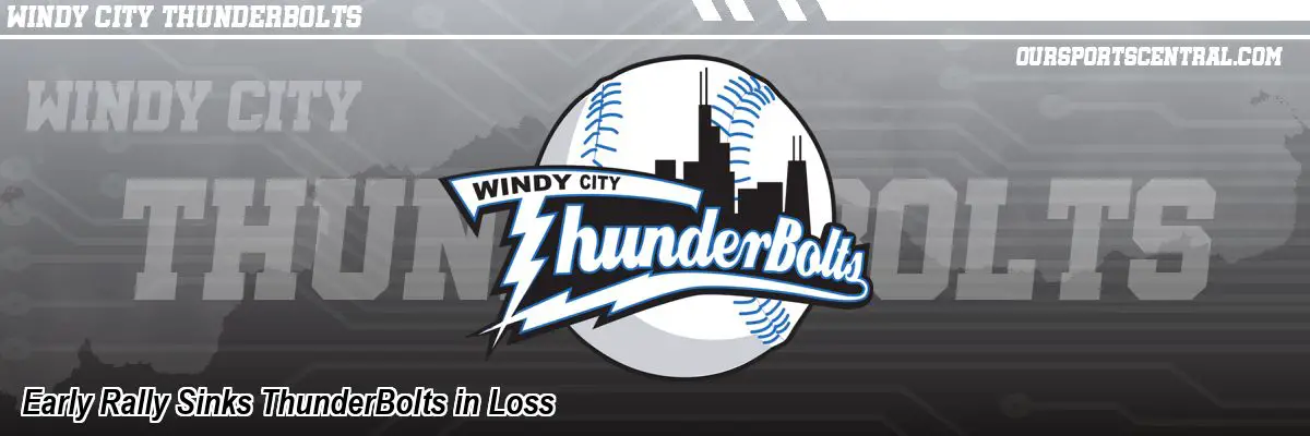 Early Rally Sinks ThunderBolts in Loss