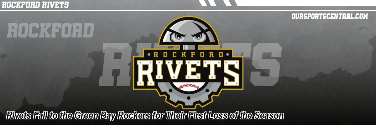 Rivets Fall to the Green Bay Rockers for Their First Loss of the Season