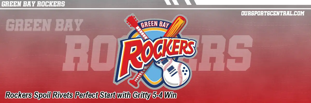 Rockers Spoil Rivets Perfect Start with Gritty 5-4 Win