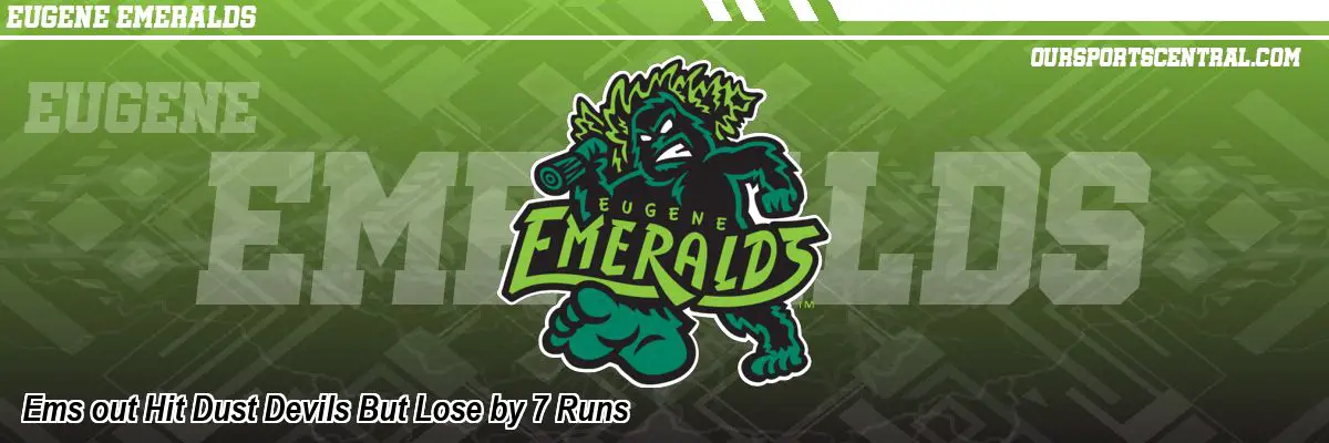 Ems out Hit Dust Devils But Lose by 7 Runs
