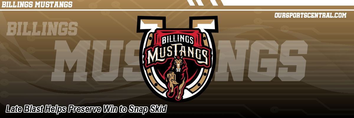 Late Blast Helps Preserve Win to Snap Skid